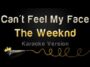 cant feel my face the weeknd