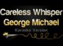 careless whisper george michael