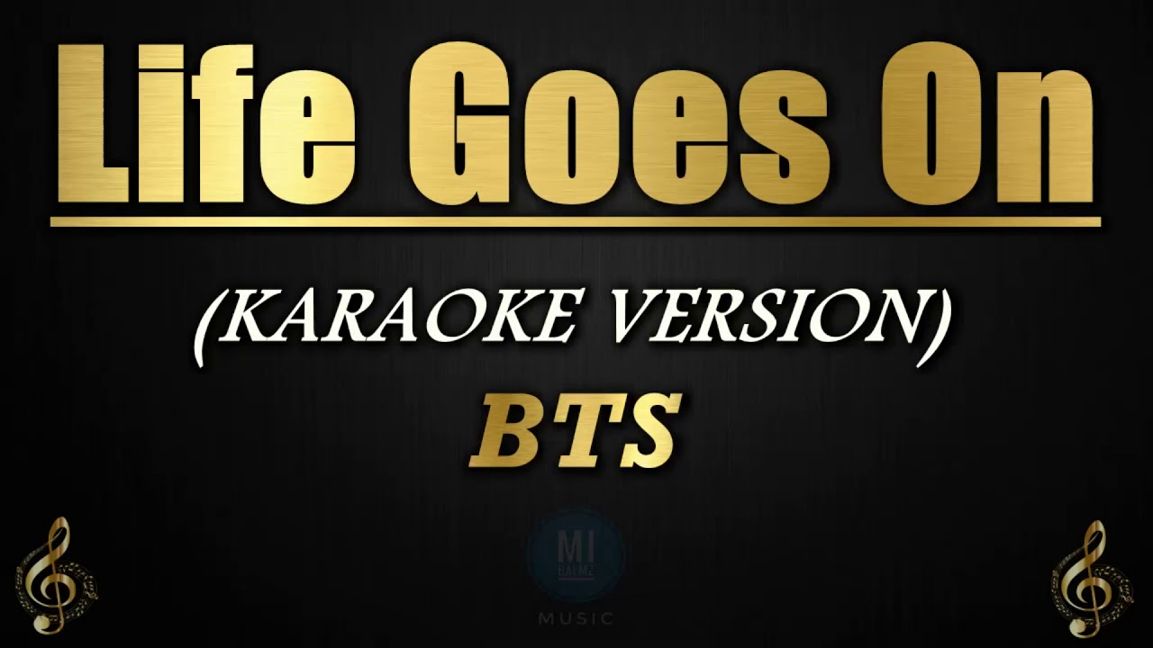 Life Goes On - BTS: KARAOKE