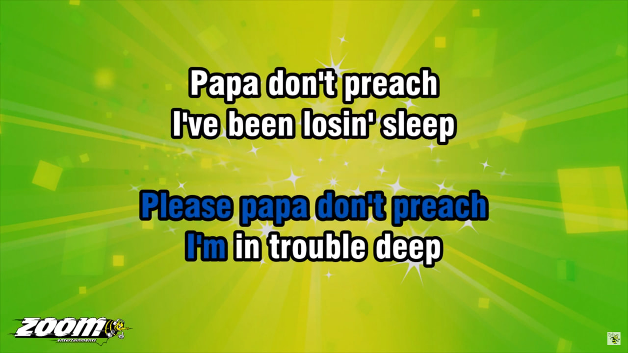 Papa Don't Preach - Madonna: KARAOKE