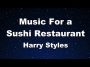 music for a sushi restaurant har