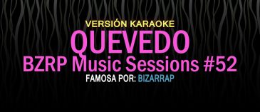 quevedo bzrp music sessions 52