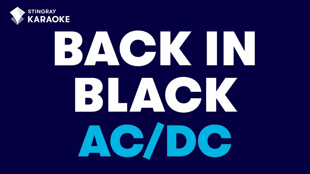 Back in Black - AC/DC: KARAOKE