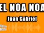 El Noa Noa – Juan Gabriel