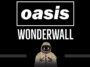 Wonderwall – Oasis