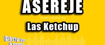 Aserejé – Las Ketchup