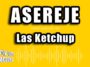 Aserejé – Las Ketchup