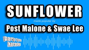 Sunflower – Post Malone & Swae Lee